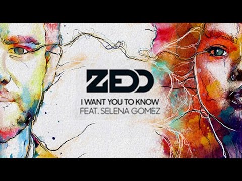 Zedd & Selena Gomez - I Want You To Know